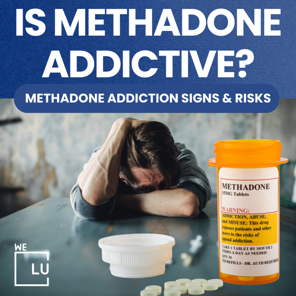 Is methadone addictive? Methadone is an opioid agonist, and prolonged use can lead to the development of physical dependence, resulting in withdrawal symptoms when discontinued.